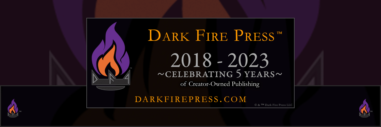 Dark Fire Press: Five Year Anniversary, 2018-2023